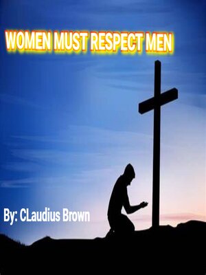 cover image of Women Must Respect Men